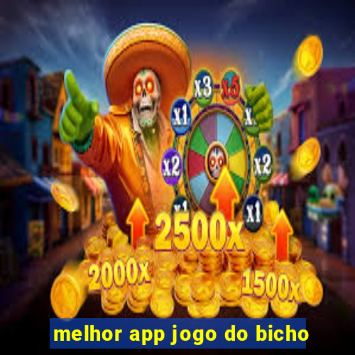 melhor app jogo do bicho